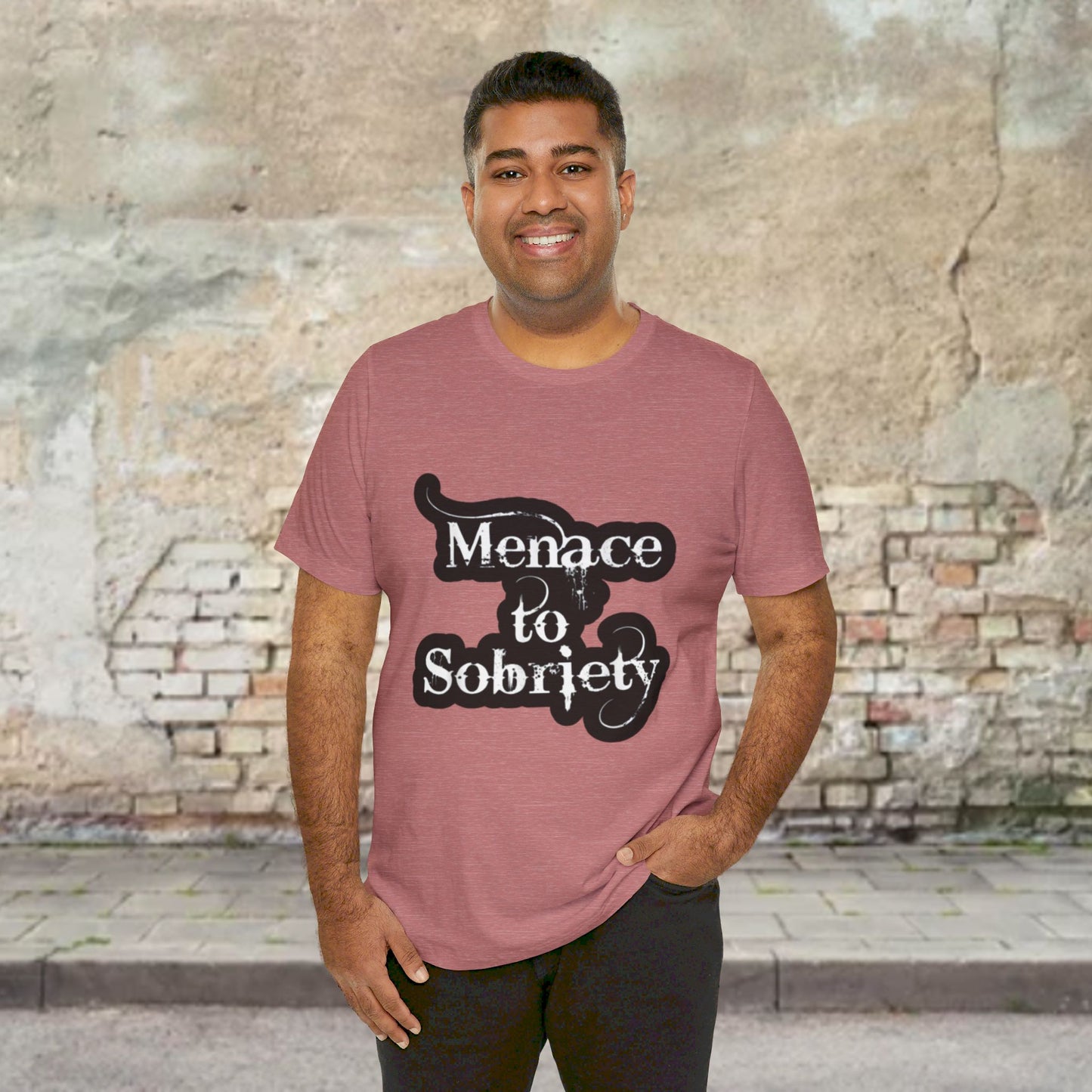 Menace To Sobriety Unisex Jersey Short Sleeve Tee