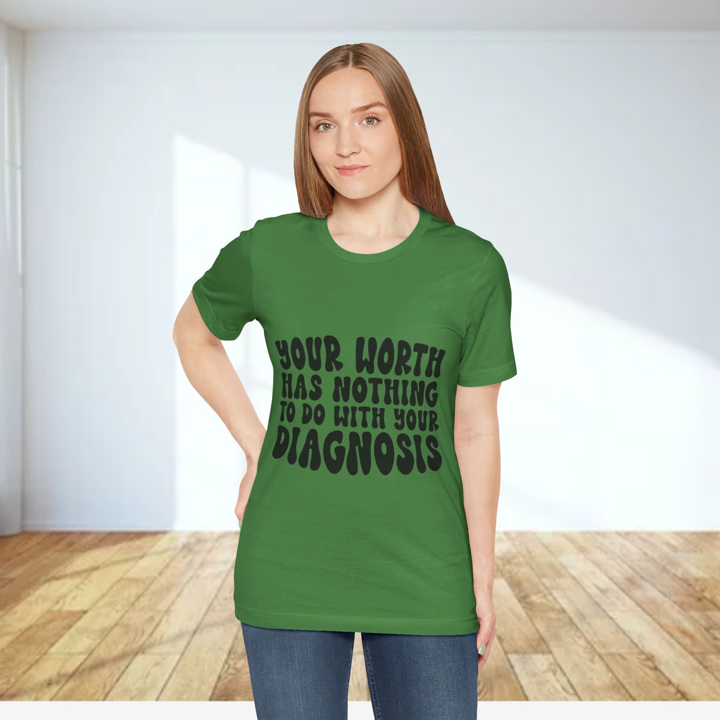 Graphic Tee - Your Worth Has Nothing to Do With Your Diagnosis