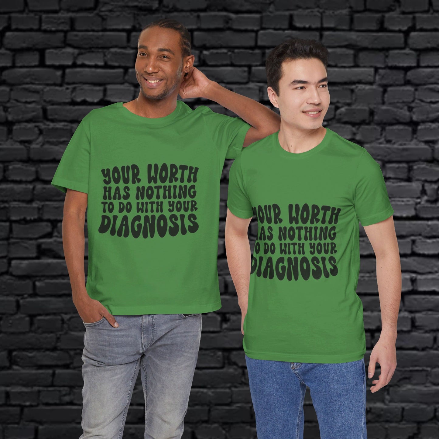 Graphic Tee - Your Worth Has Nothing to Do With Your Diagnosis