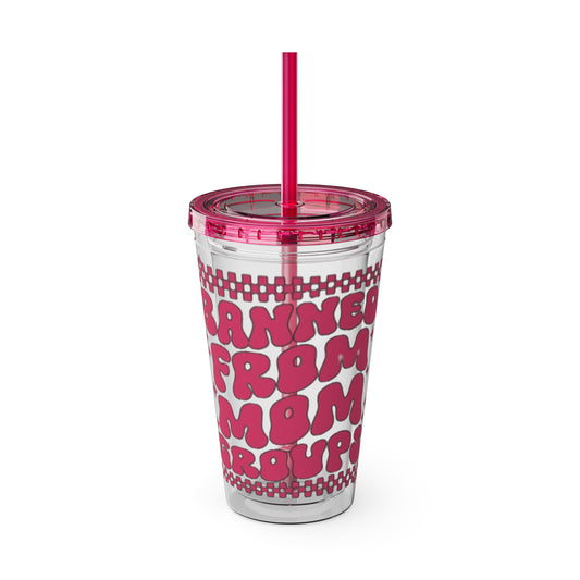 Banned From Mom Groups Sunsplash Tumbler with Straw, 16oz