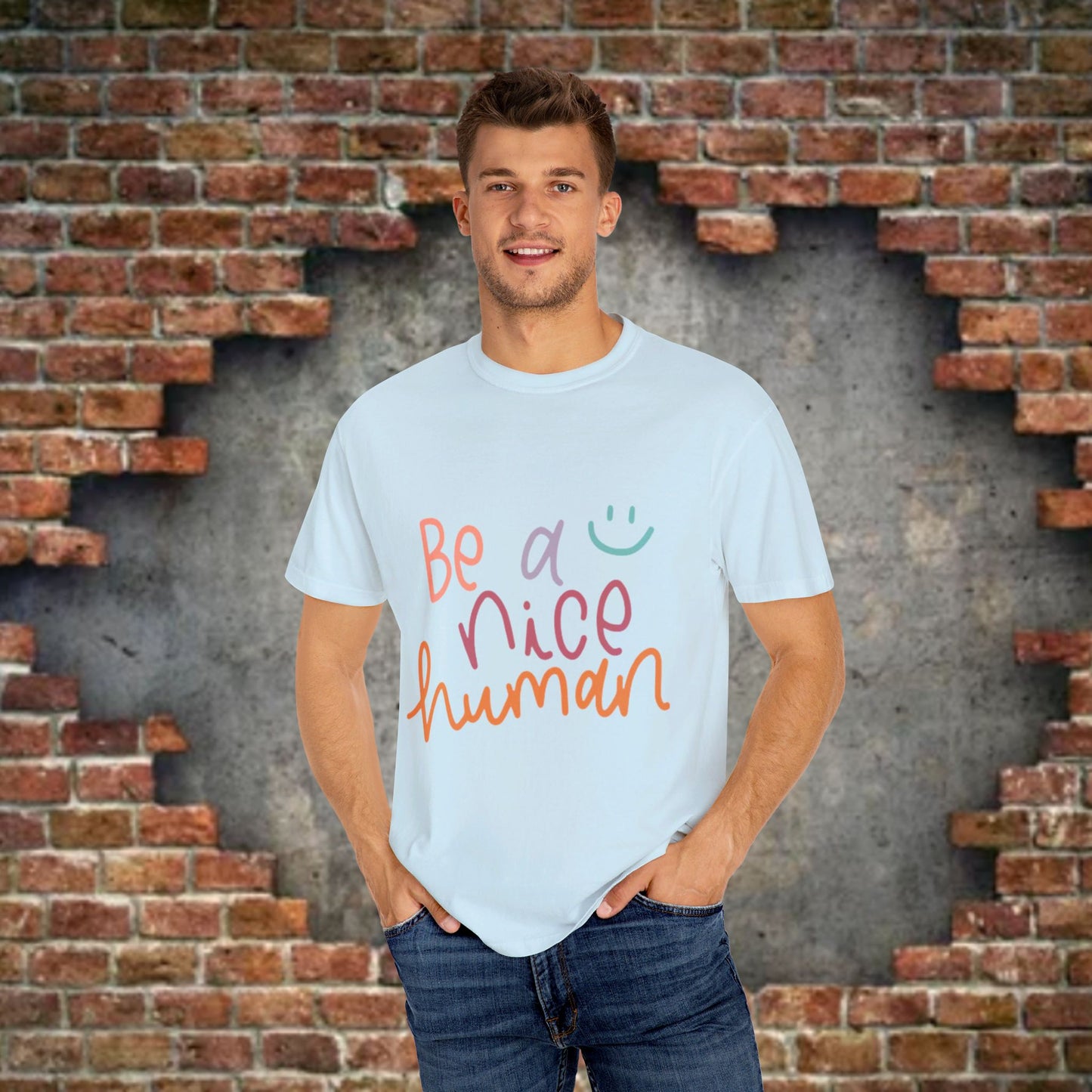 Garment-Dyed T-shirt - Be a Nice Human