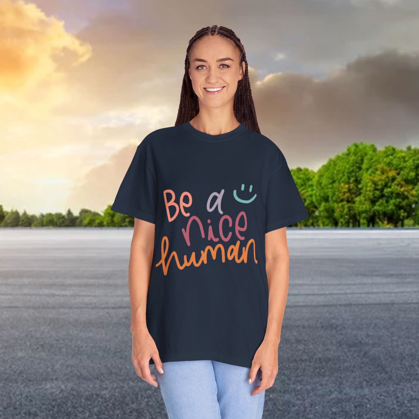 Garment-Dyed T-shirt - Be a Nice Human