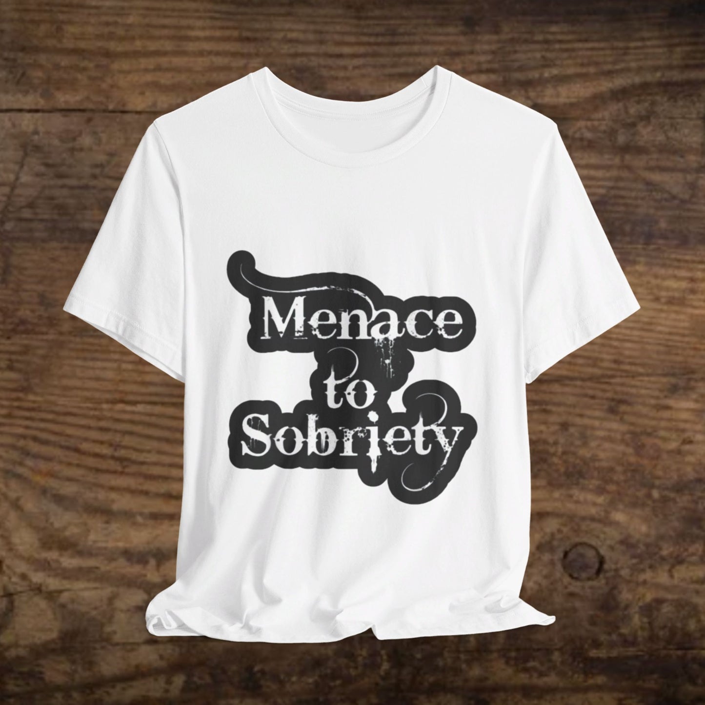 Menace To Sobriety Unisex Jersey Short Sleeve Tee