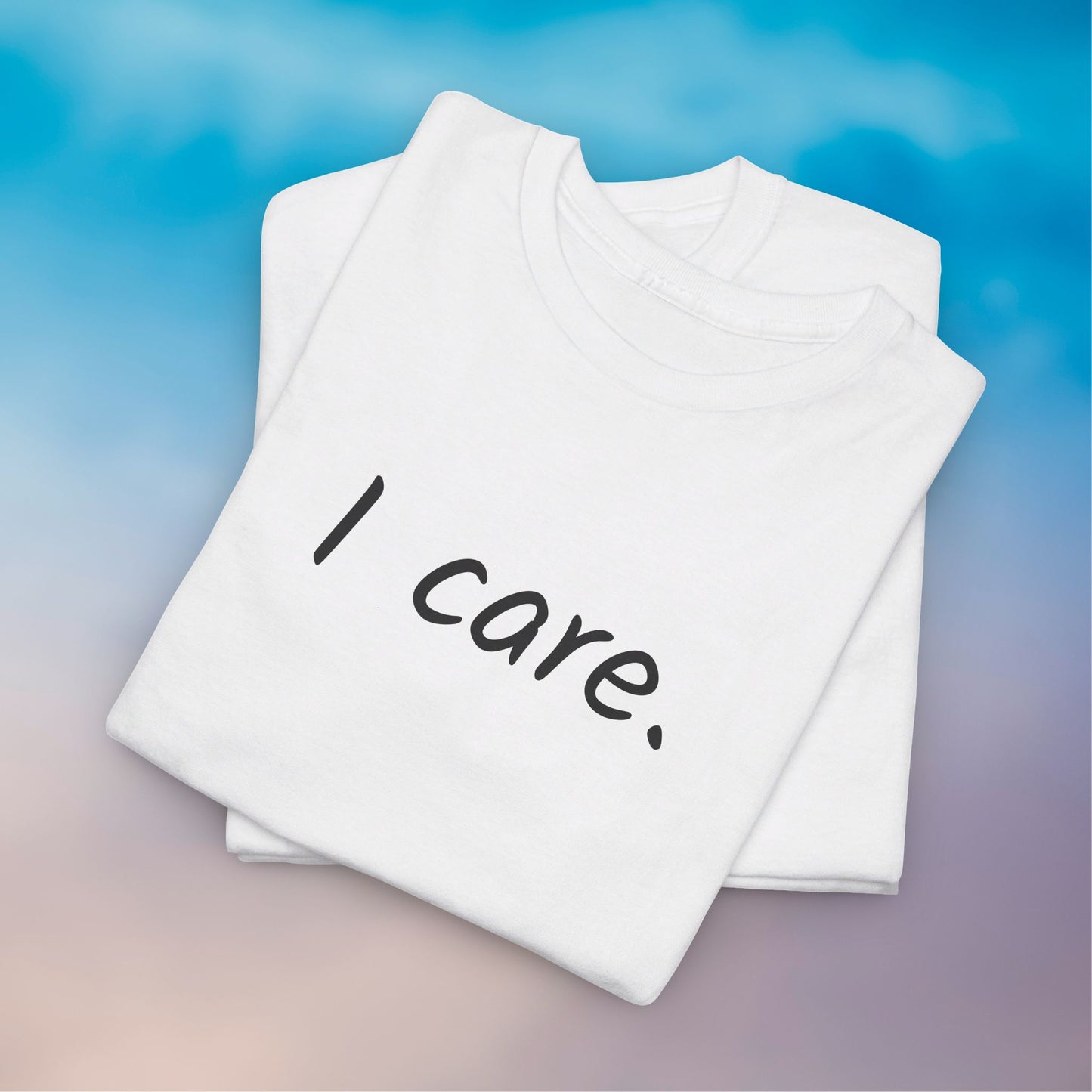 I Care Unisex Heavy Cotton Tee