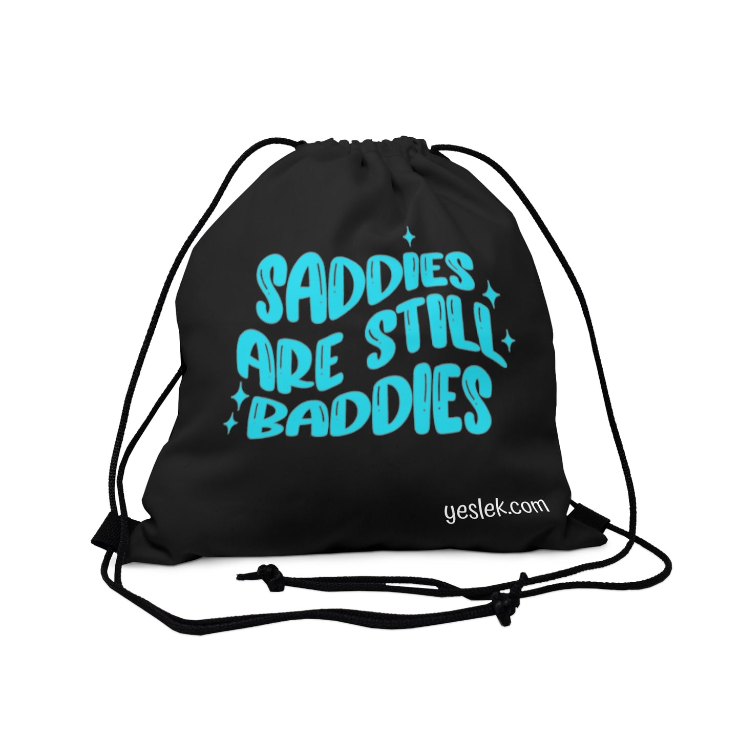 Saddies Are Baddies Outdoor Drawstring Bag