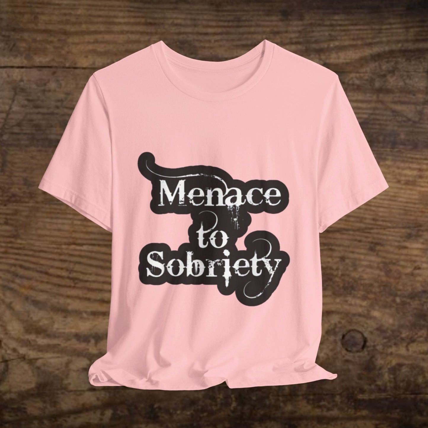 Menace To Sobriety Unisex Jersey Short Sleeve Tee