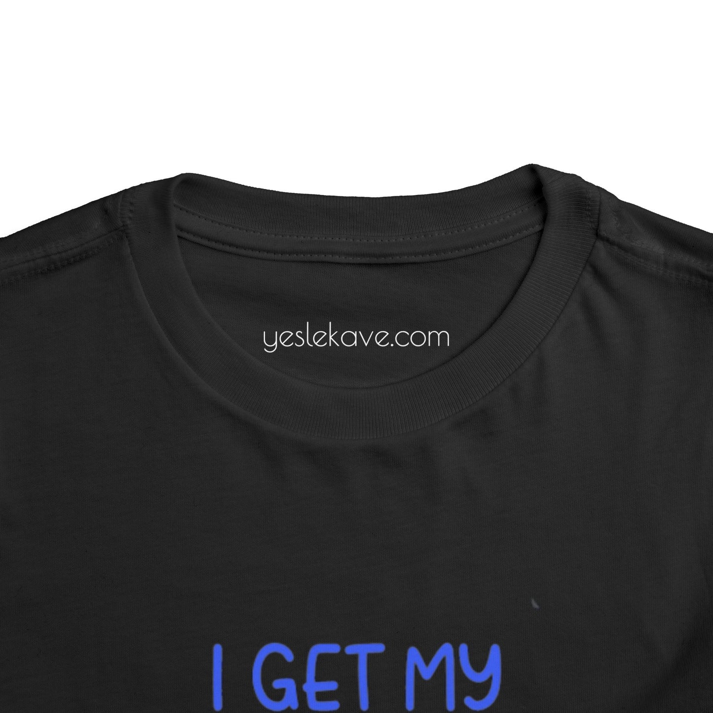 Toddler Tee - I Get My Crazy from My Daddy Tee Shirt