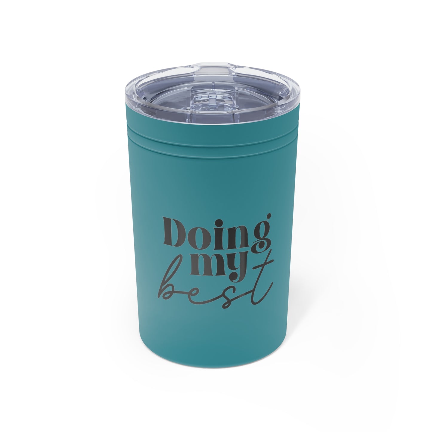 Doing My Best Vacuum Insulated Tumbler, 11oz