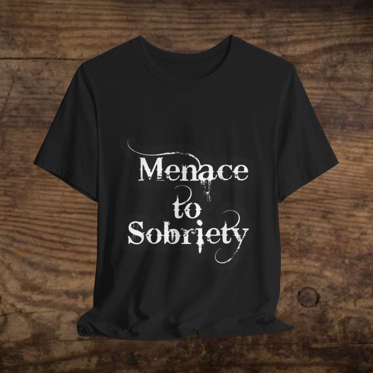 Menace To Sobriety Unisex Jersey Short Sleeve Tee