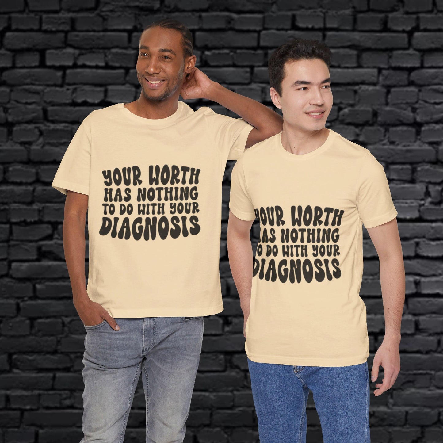 Graphic Tee - Your Worth Has Nothing to Do With Your Diagnosis