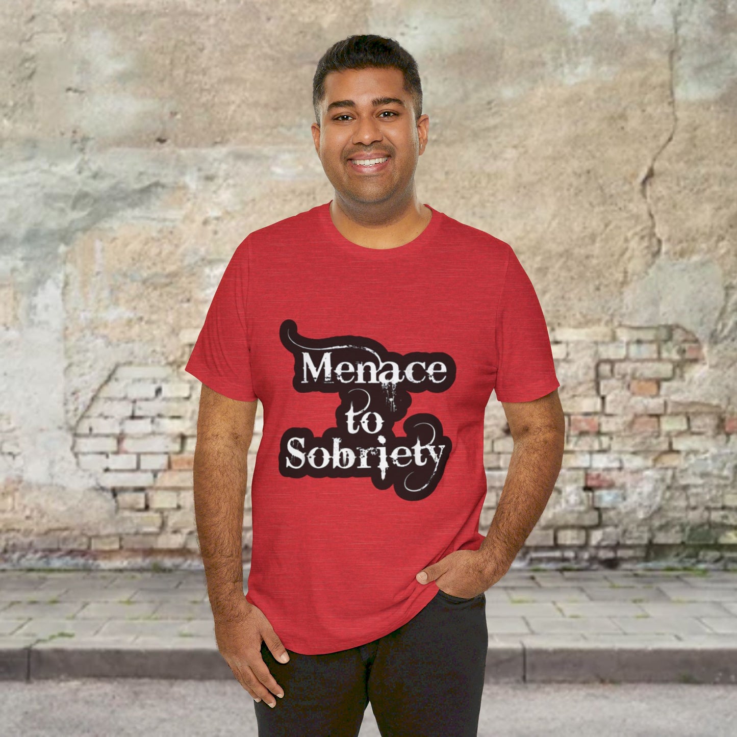 Menace To Sobriety Unisex Jersey Short Sleeve Tee