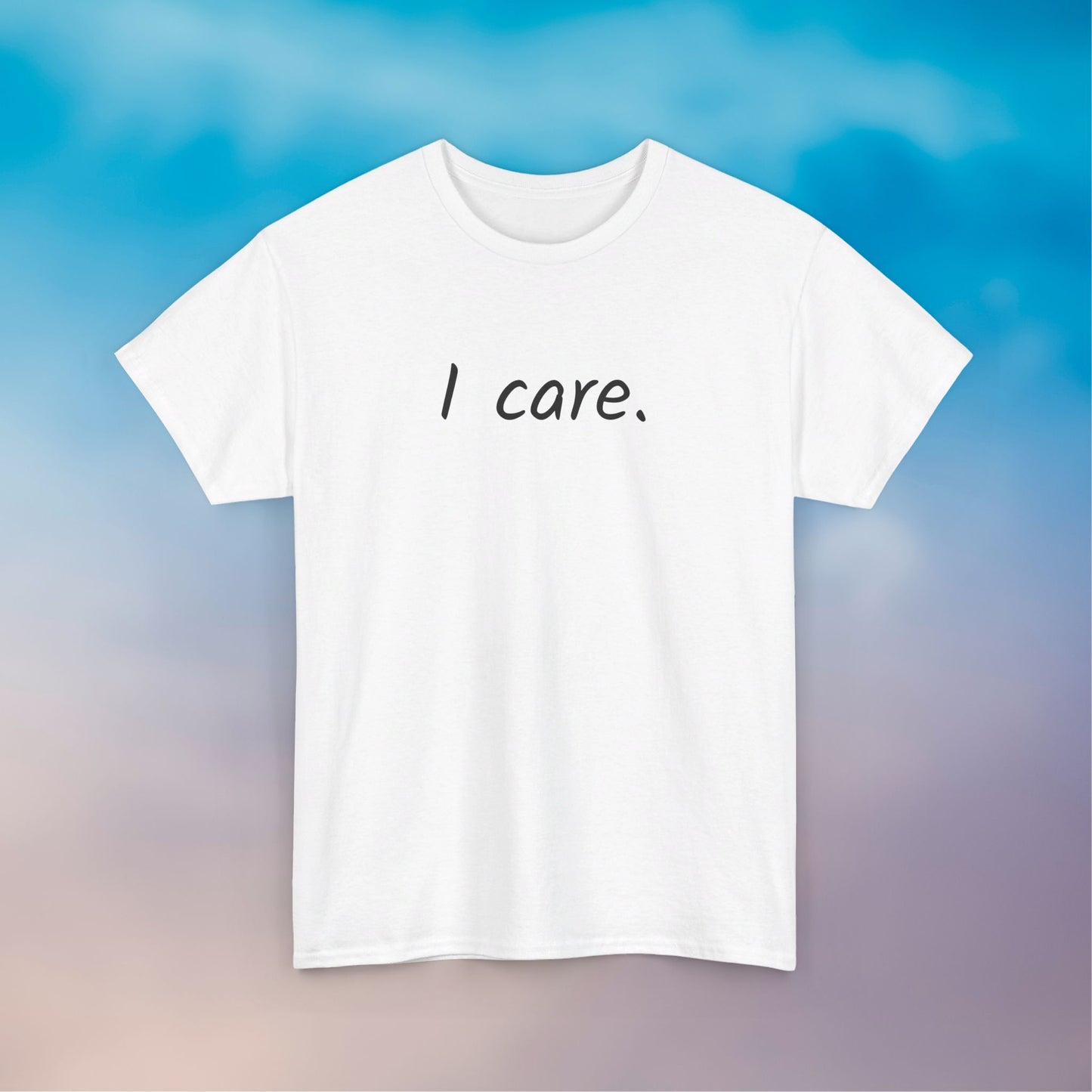 I Care Unisex Heavy Cotton Tee