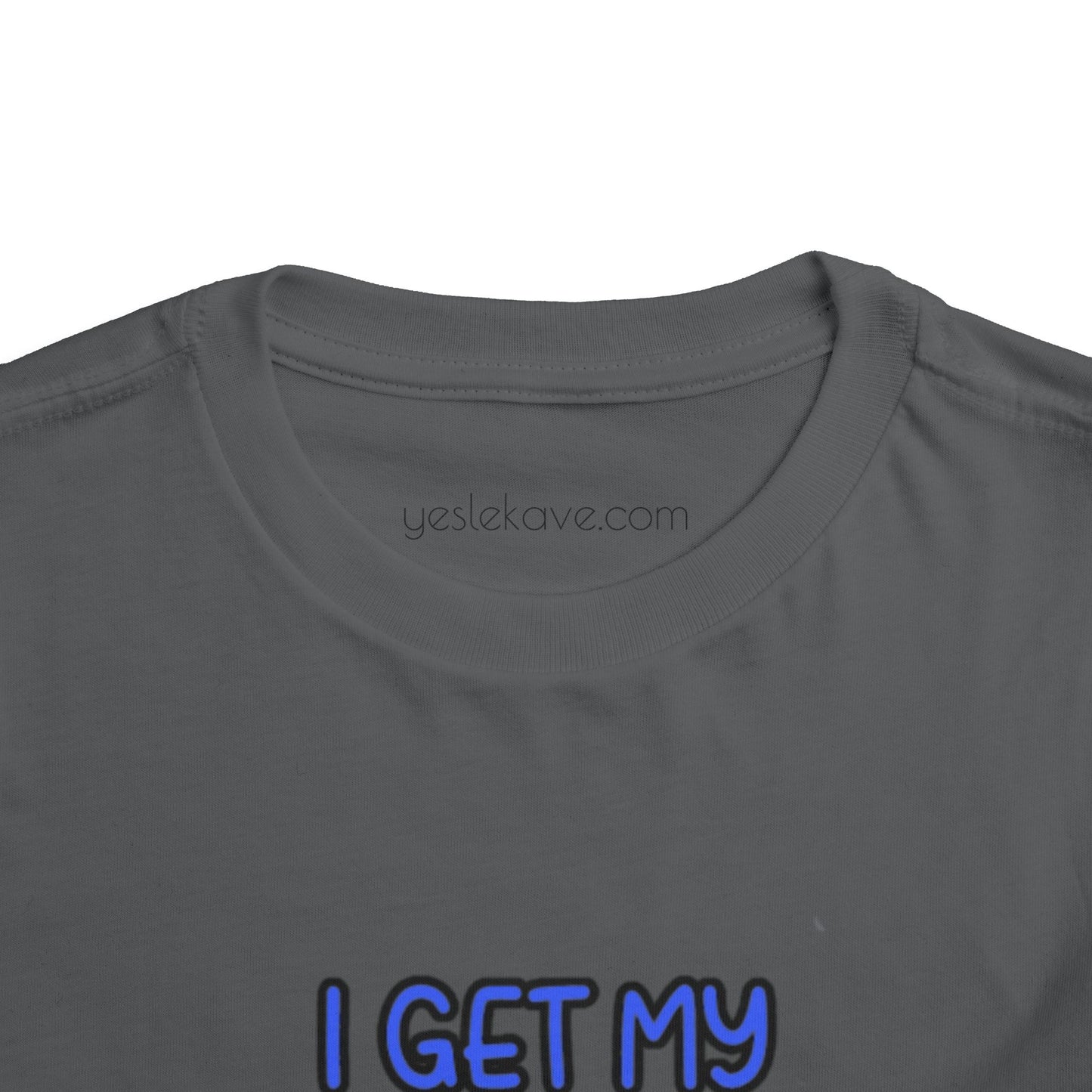 Toddler Tee - I Get My Crazy from My Daddy Tee Shirt