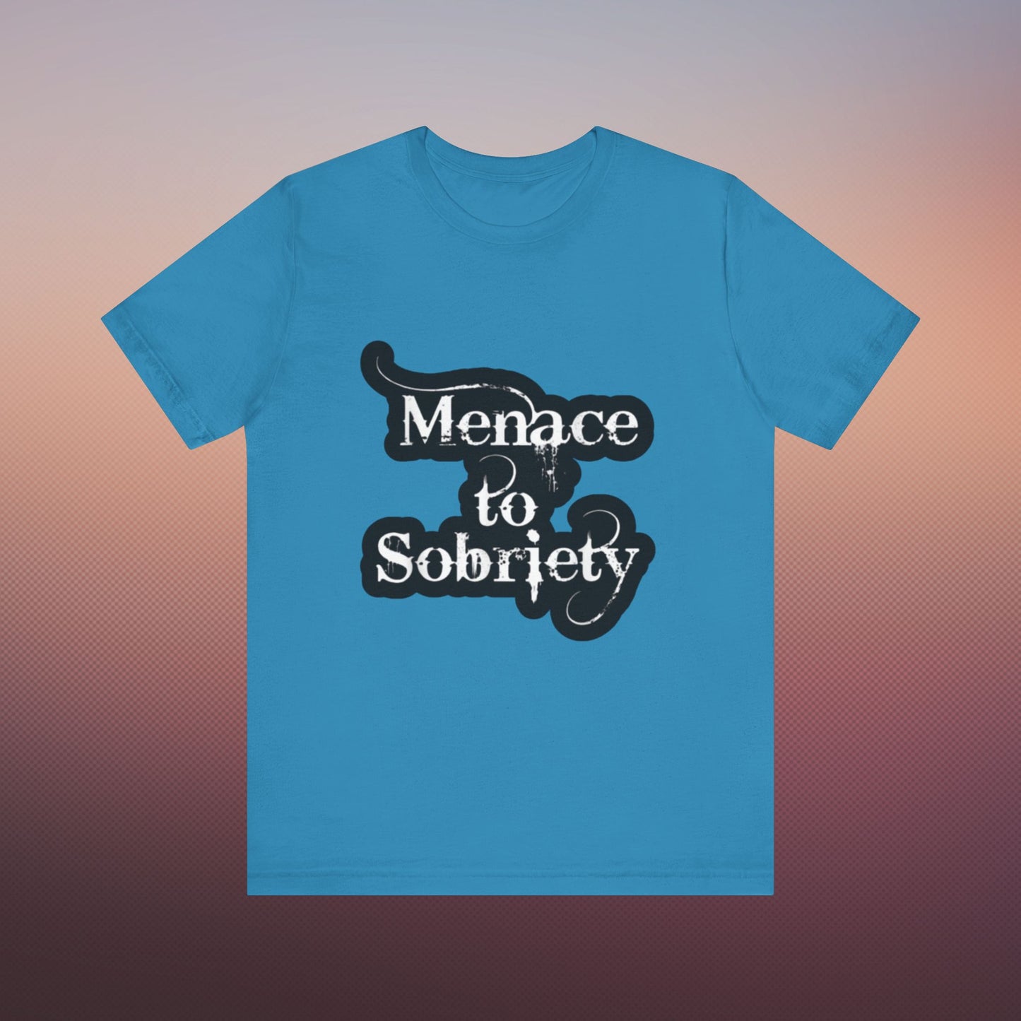 Menace To Sobriety Unisex Jersey Short Sleeve Tee