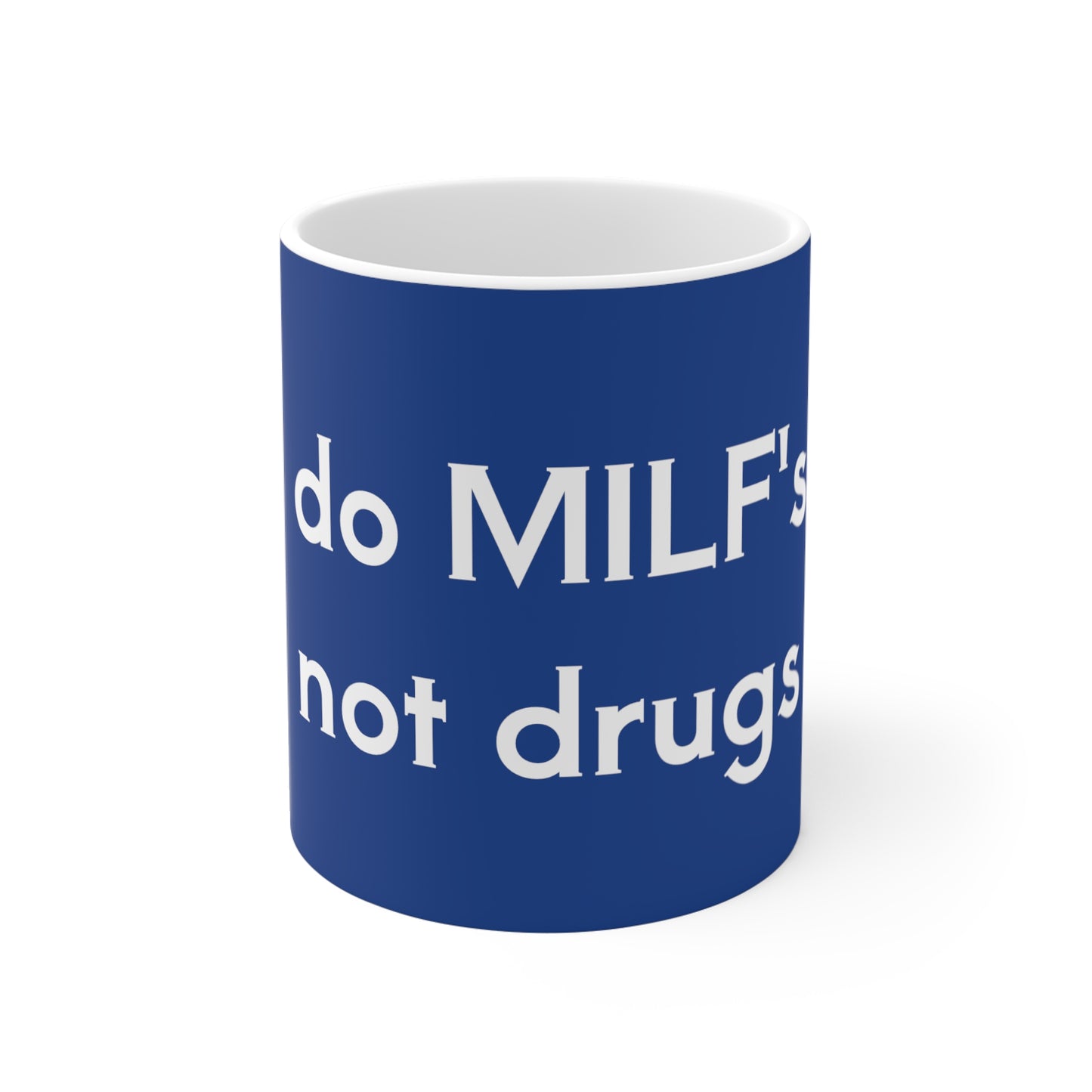 Do MILF's Mug 11oz