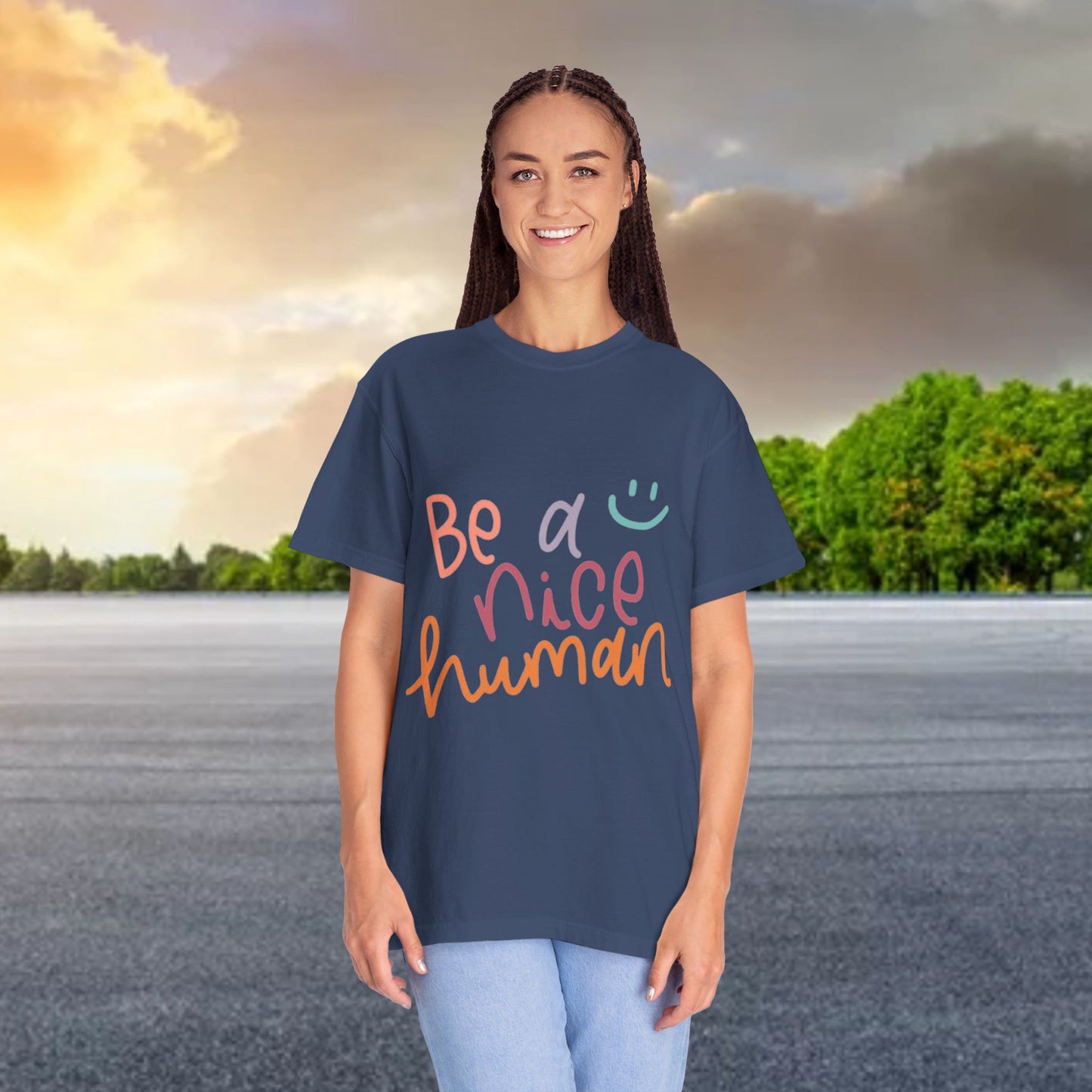 Garment-Dyed T-shirt - Be a Nice Human