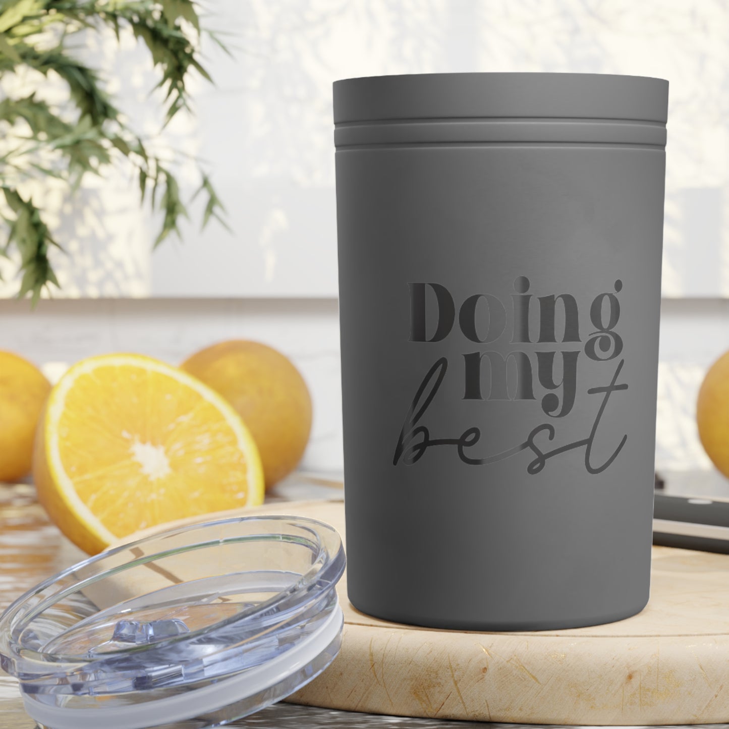 Doing My Best Vacuum Insulated Tumbler, 11oz