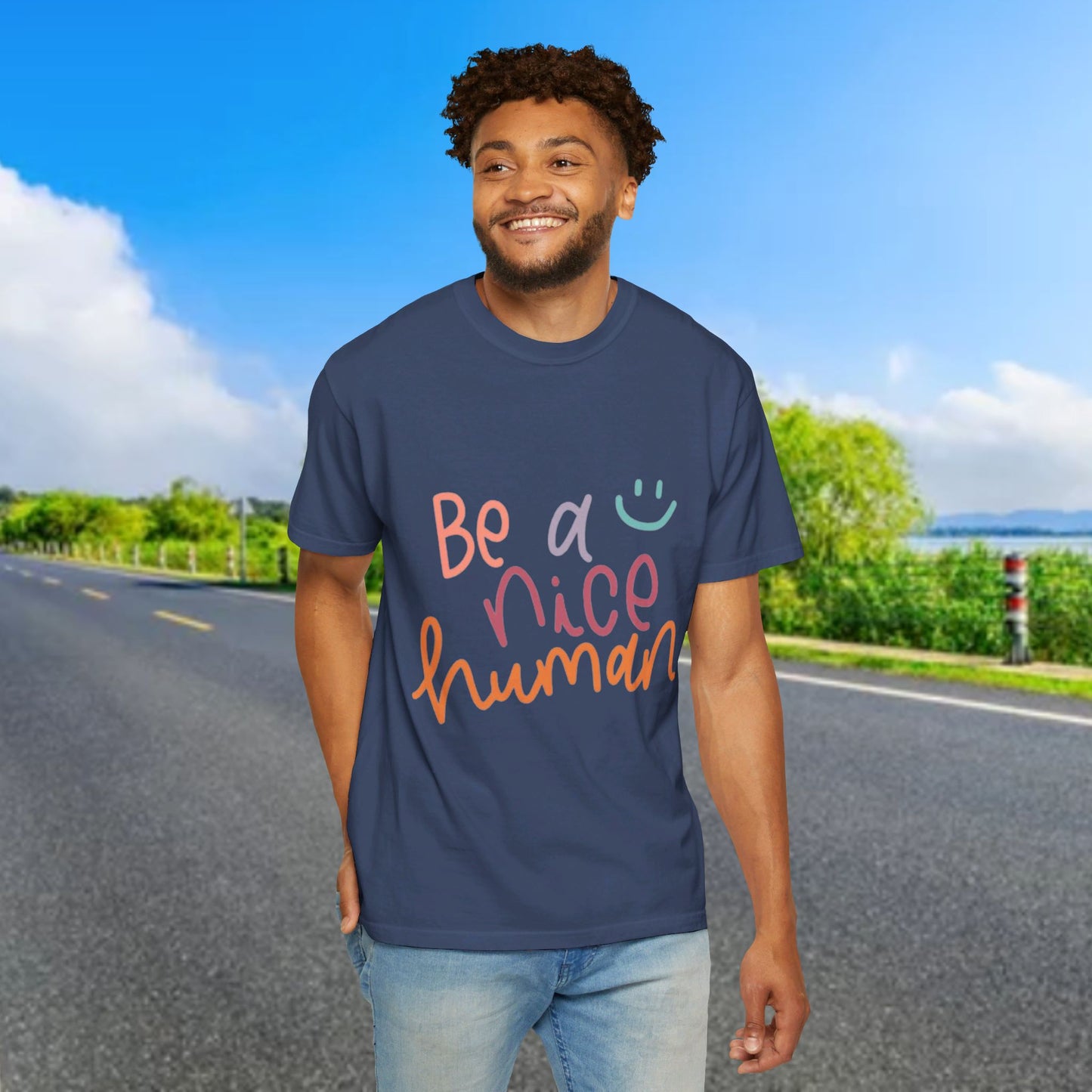 Garment-Dyed T-shirt - Be a Nice Human